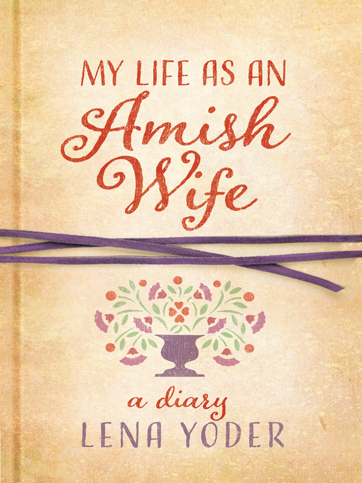 Title details for My Life as An Amish Wife by Lena Yoder - Wait list